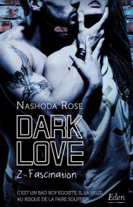 Title: Dark Love T2: Fascination, Author: Nashoda Rose