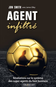 Title: Agent infiltré, Author: Jon Smith