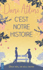 C'est notre histoire