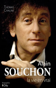 Title: Alain Souchon: La vie en vrai, Author: Thomas Chaline