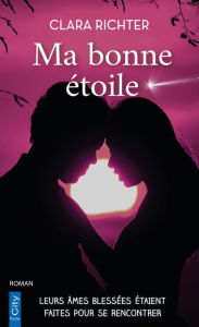 Title: Ma bonne étoile, Author: Clara Richter