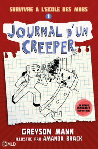 Title: Journal d'un creeper T1, Author: Greyson Mann