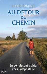 Title: Au détour du chemin, Author: Hubert Bancaud