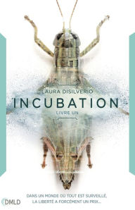 Title: Incubation: Incubation T1, Author: Laura DiSilverio