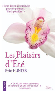 Title: Les Plaisirs d'Été, Author: Evie Hunter