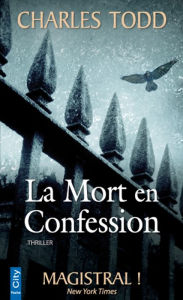 Title: La Mort en Confession, Author: Charles Todd