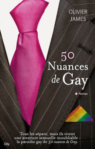 Title: 50 nuances de gay, Author: Oliver James