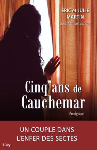 Title: Cinq ans de cauchemar, Author: Julie Martin