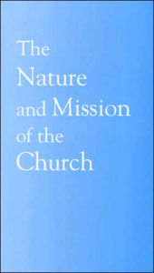 Title: Nature and Mission of the Church: A Stage on the Way to a Common Statement, Author: World Council Of Churches