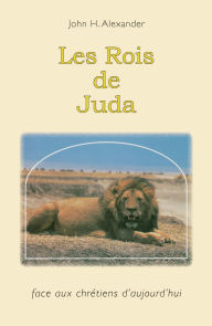 Title: Les Rois de Juda, Author: John Alexander