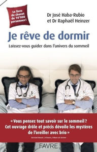 Title: Je rêve de dormir, Author: Raphaël Heinzer