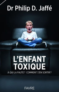 Title: L'enfant toxique, Author: Philip Jaffé