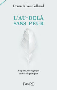 Title: L'au-delà sans peur, Author: Denise Kikou Gilliand