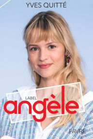 Title: Label Angèle, Author: Yves Quitté