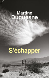 Title: S'échapper, Author: Martine Duquesne