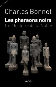 Title: Les pharaons noirs, Author: Charles Bonnet