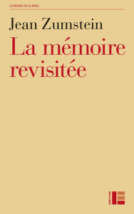 Title: Le mémoire revisitée: Etudes johanniques, Author: Jean Zumstein