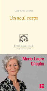 Title: Un seul corps, Author: Marie-Laure Choplin