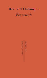 Title: Funambule, Author: Bernard Duburque