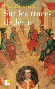 Title: Sur les traces de Jésus: Jésus maître spirituel, Author: Jean Zumstein