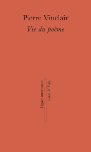 Title: Vie du poème, Author: Pierre Vinclair