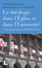 La théologie dans l'Église et dans l'Université: Un hommage amical à Michel Deneken