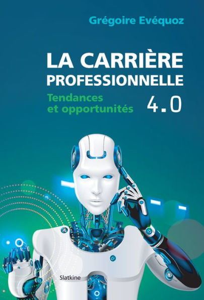 La carrière professionnelle 4.0: Tendances et opportunités