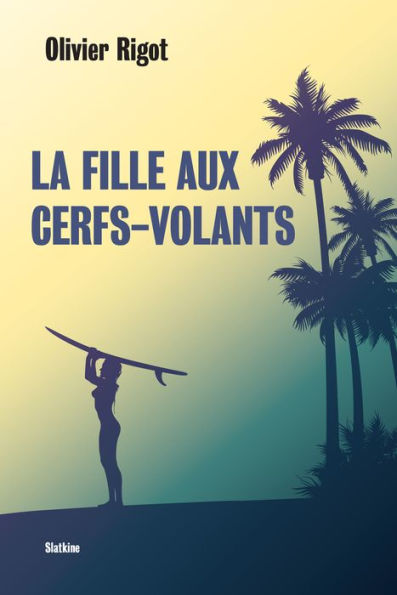 La fille aux cerfs-volants: Roman