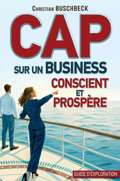 Cap sur un business conscient et prospï¿½re