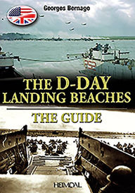 Title: D-Day Landing Beaches: The Guide, Author: Georges Bernage