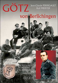 Title: Gotz von Berlichingen: Volume 1, Author: Jean-Claude Perrigault