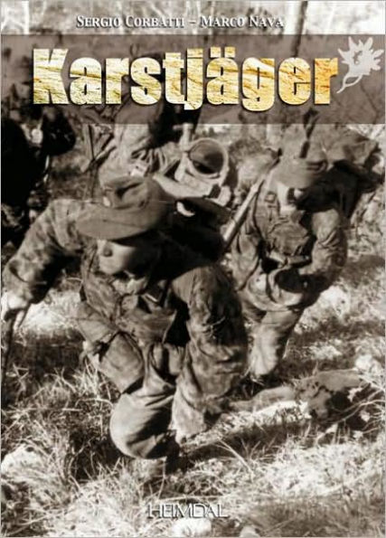 Karstjager (1943-1945): Guerilla and anti guerrilla in Ozah (1942-1945)