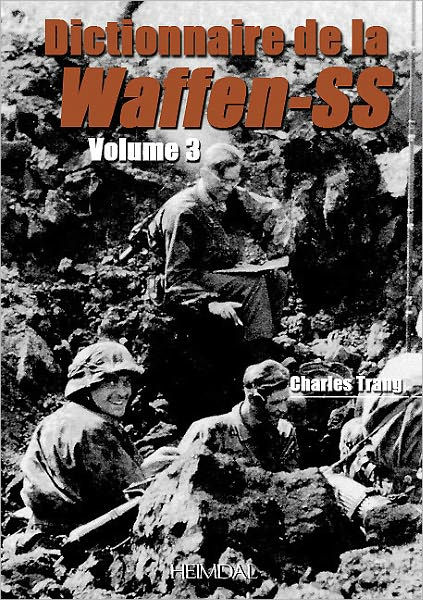 Dictionnaire de la Waffen-SS Tome 3 by Charles Trang, Hardcover ...