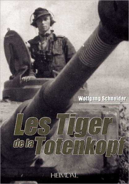 Les Tiger de la Totenkopf