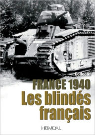 Title: 1940 Les Blindes Francais, Author: 