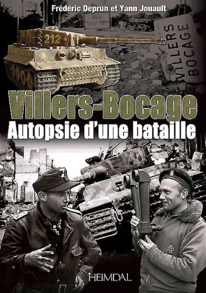 Villers-Bocage: Au cour de la bataille