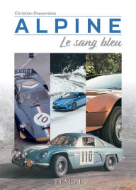 Title: Alpine: Le sang bleu, Author: Christian Descombes