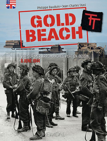 Gold Beach: From Ver-Sur-Mer To Arromanches, 6 June 1944