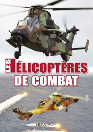 Title: Les Helicopteres de Combat, Author: Ouvrage Collectif