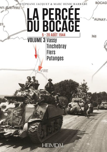 La Percée du Bocage: Volume 3