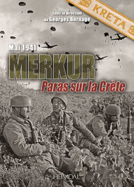 Title: Merkur: Paras sur la Crète - Mai 1941, Author: Ouvrage collectif