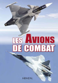 Title: Les Avions de Combat, Author: Ouvrage collectif