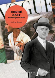 Title: Condé Nast - La fabrique du chic, Author: Jérôme Kagan