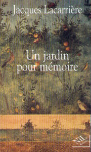 Title: Un jardin pour mémoire, Author: Jacques Lacarrière