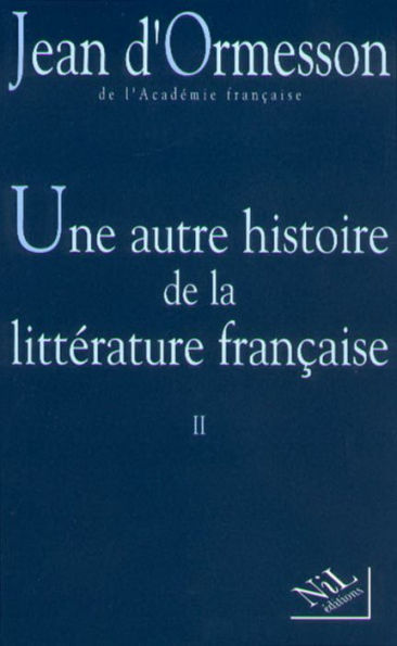 Une Autre histoire de la littérature - Tome 2