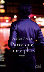 Title: Parce que tu me plais, Author: Fabien Prade