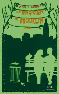 Title: Le magicien de Brooklyn, Author: Haley Tanner