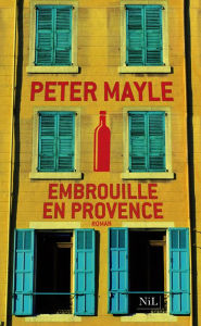 Title: Embrouille en Provence (The Marseille Caper), Author: Peter Mayle