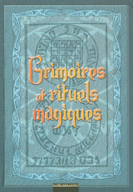 Title: Grimoires et rituels magiques, Author: COLLECTIF