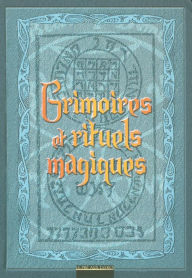 Title: Grimoires et rituels magiques, Author: Collectif